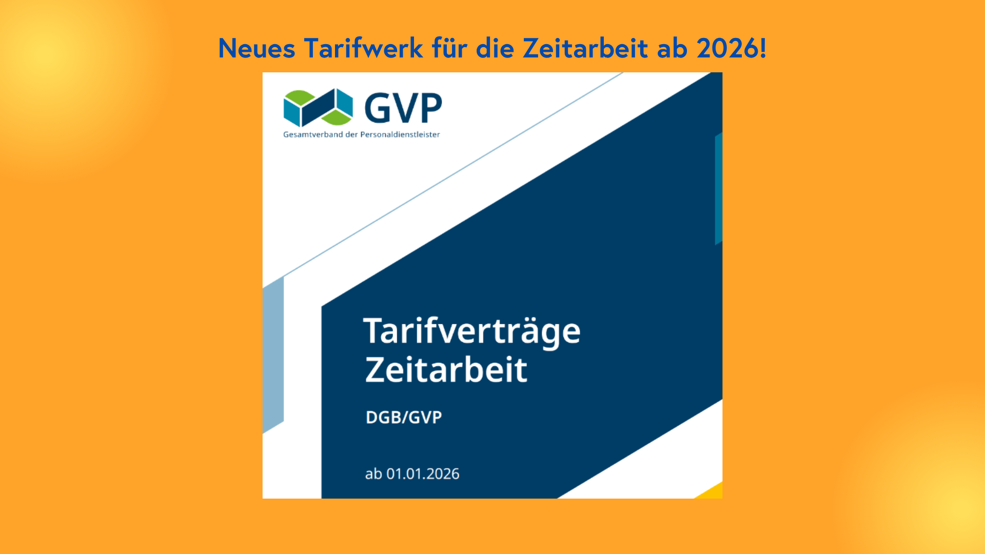 Neues Tarifwerk für die Zeitarbeit ab 2026! - Blog Beitrag